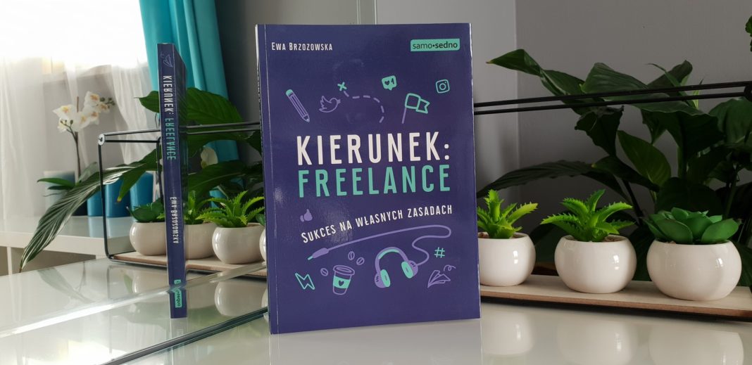 Recenzja książki „Kierunek: freelance. Sukces na własnych zasadach”
